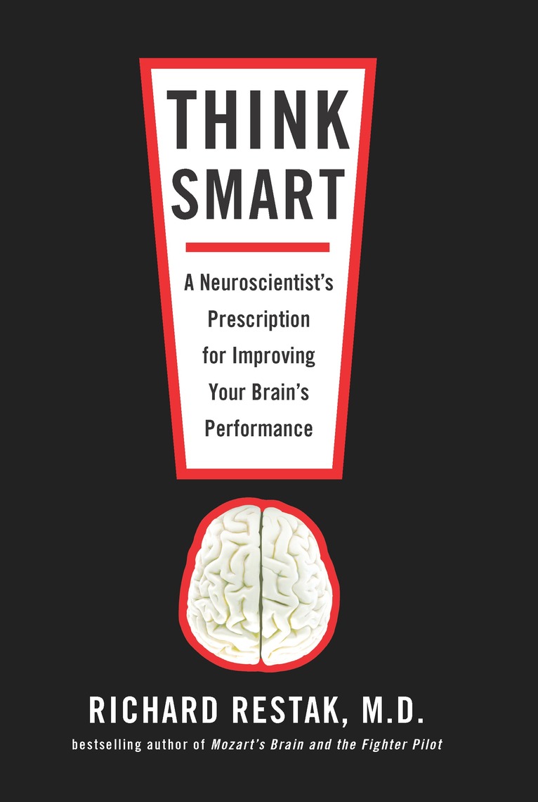 Think Smart by Richard Restak (Ebook) - Read free for 30 days
