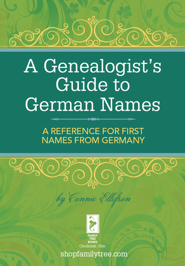 A Genealogist's Guide to German Names by Connie Ellefson (Ebook) - Read ...