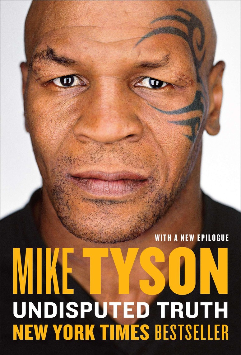 Undisputed Truth by Mike Tyson, Larry Sloman (Ebook) Read free