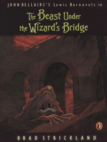 The Beast Under the Wizard's Bridge