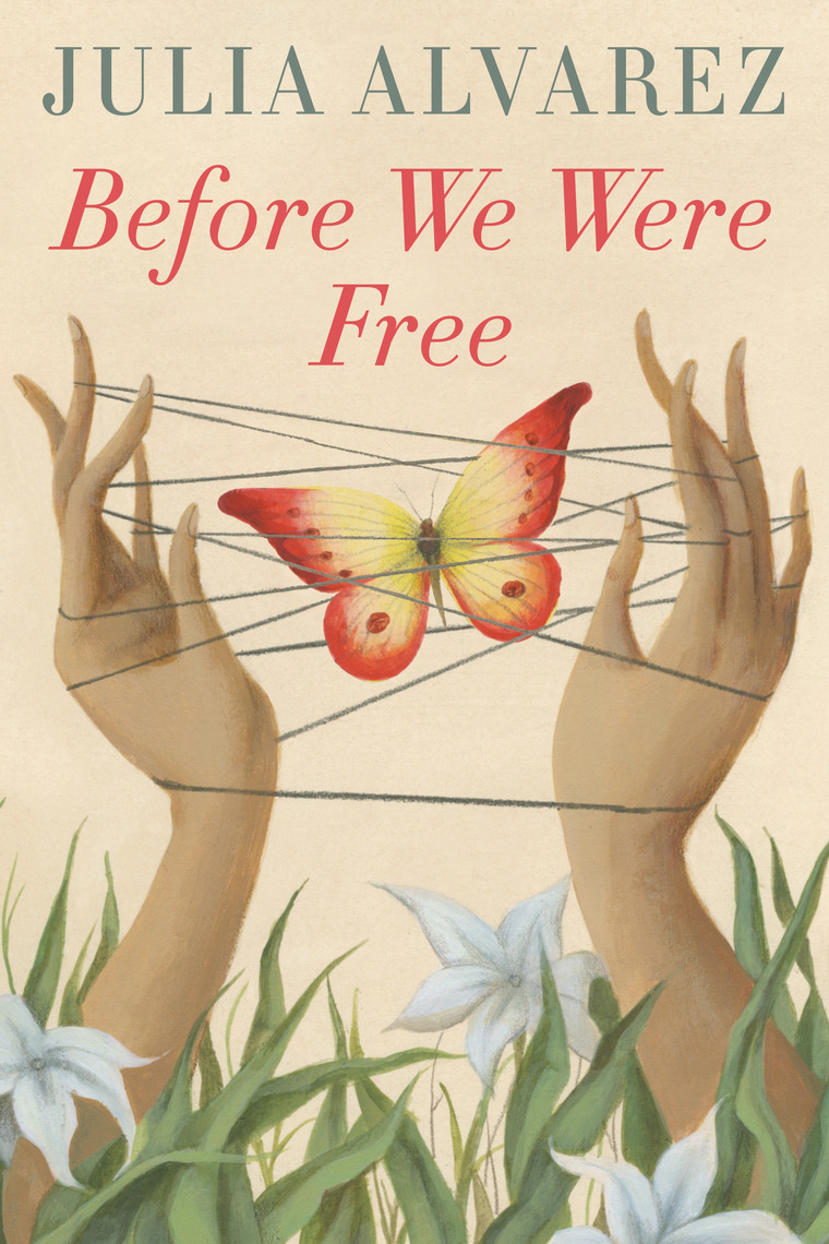 Before We Were Free by Julia Alvarez (Ebook) - Read free for 30 days
