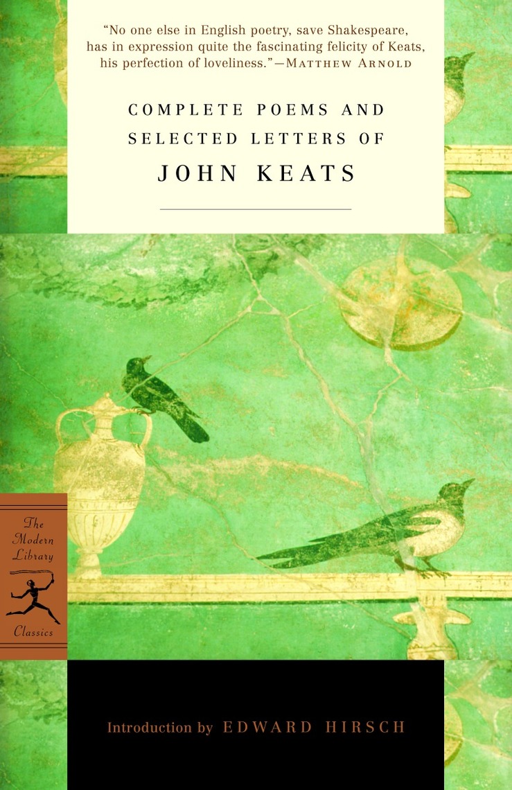 Complete Poems and Selected Letters of John Keats by John Keats, Edward ...