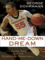 Hand-Me-Down Dream (Essay): Father, Son, and the Burden of Basketball