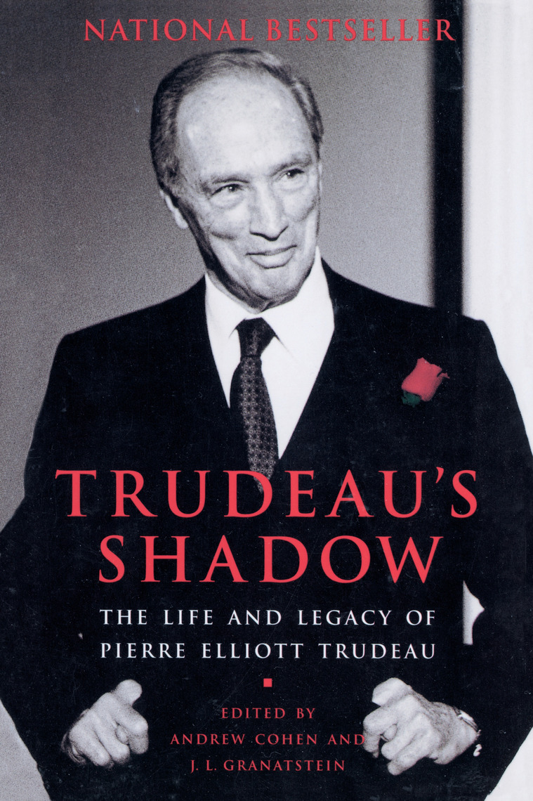 Trudeau's Shadow by Andrew Cohen, J.L. Granatstein (Ebook) - Read free ...