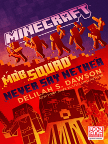 Minecraft: Mob Squad: Never Say Nether by Delilah Dawson (Ebook