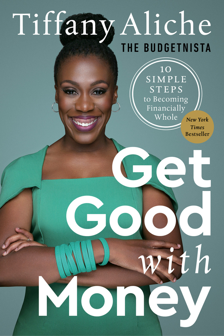 Get Good with Money by Tiffany the Budgetnista Aliche (Ebook) - Read ...