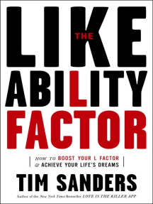 The Likeability Factor: "How to Boost Your L-Factor and Achieve Your Life's Dreams