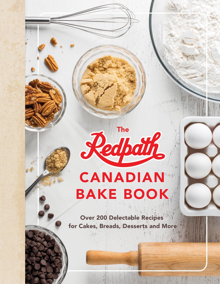 The Redpath Canadian Bake Book by Redpath Sugar Ltd. (Ebook) - Read ...