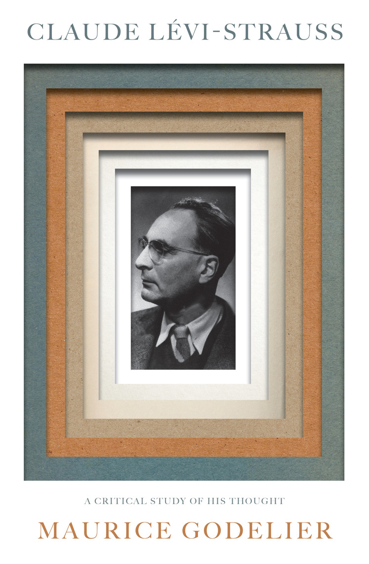 Claude Lévi-Strauss by Maurice Godelier, Nora Scott (Ebook) Read
