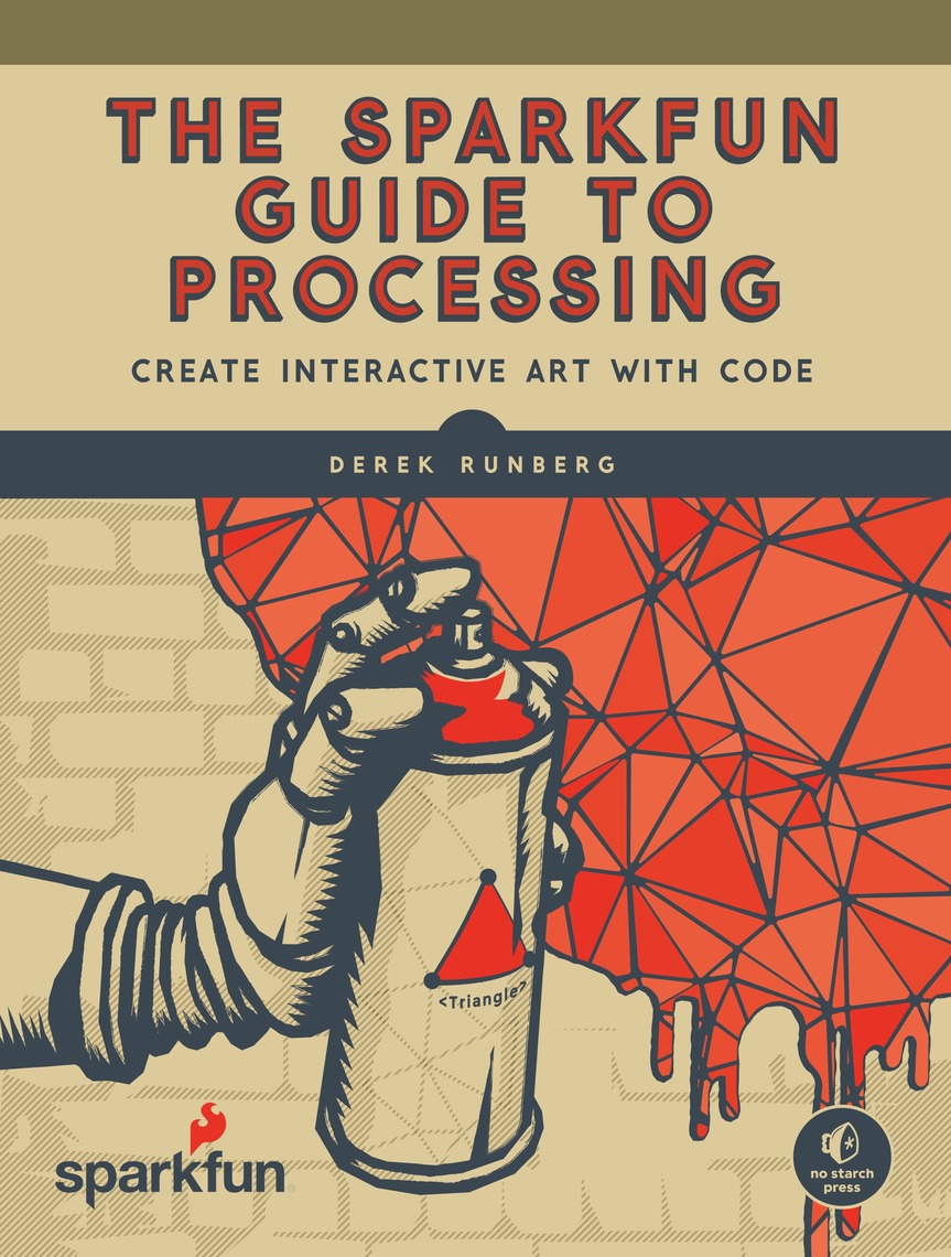 The SparkFun Guide to Processing by Derek Runberg (Ebook) - Read free ...