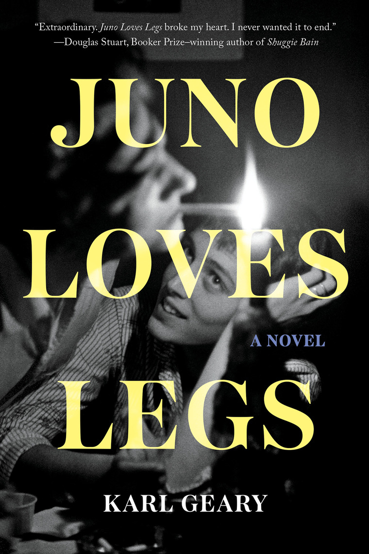 Juno Loves Legs by Karl Geary (Ebook) - Read free for 30 days