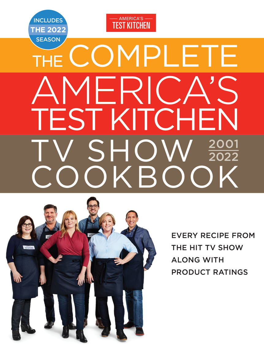 The Complete America’s Test Kitchen TV Show Cookbook 2001–2022 by ...