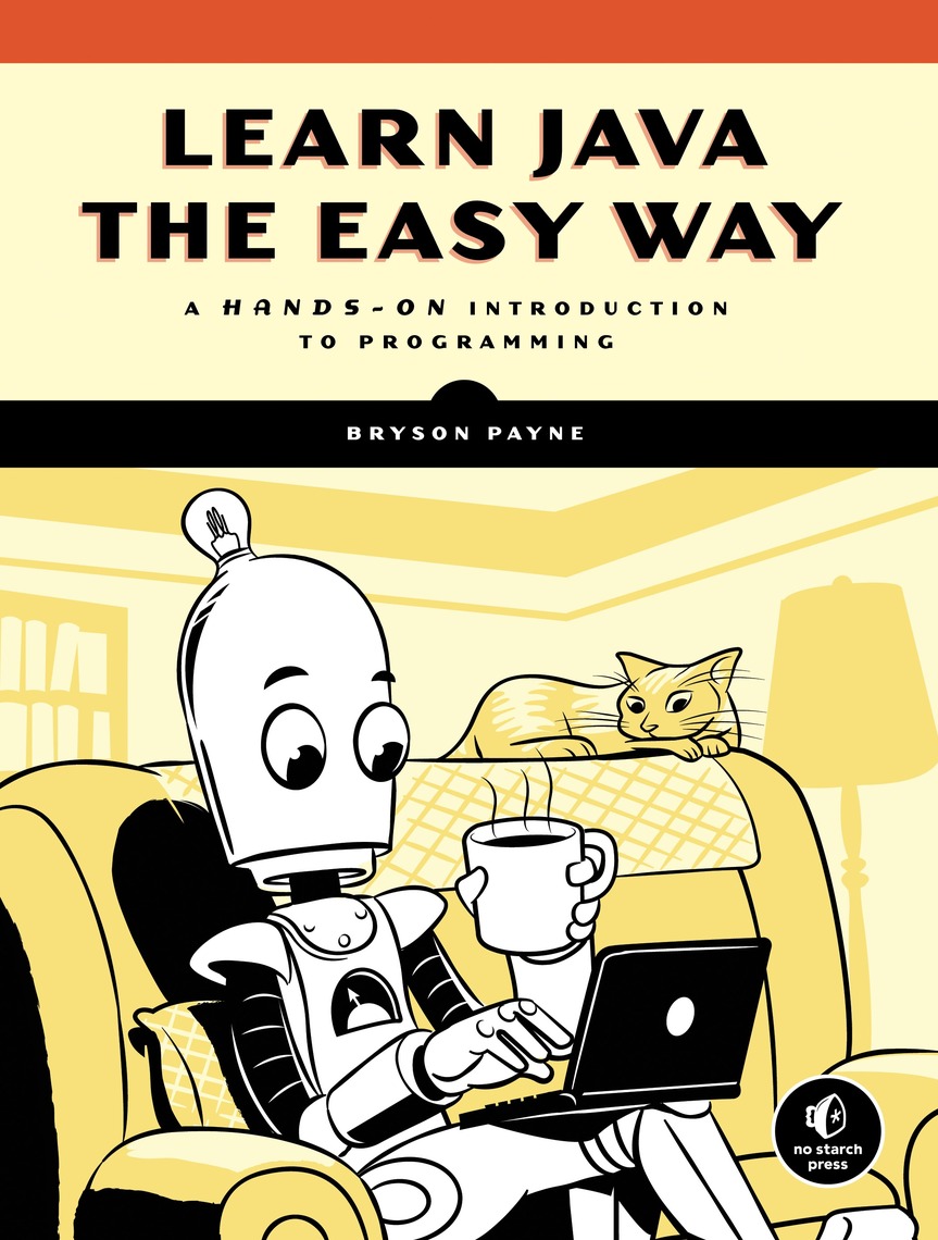 Learn Java the Easy Way by Bryson Payne (Ebook) - Read free for 30 days
