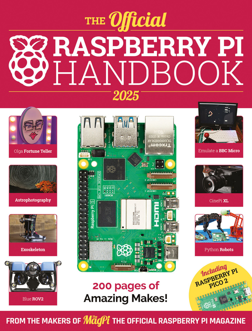 The Official Raspberry Pi Handbook 2025 by The Makers of The MagPi ...