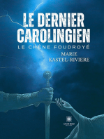 Le dernier Carolingien: Le chêne foudroyé