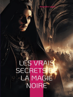 Les Vrais Secrets de la magie noire: Exploration des rituels occultes et de leurs usages modernes