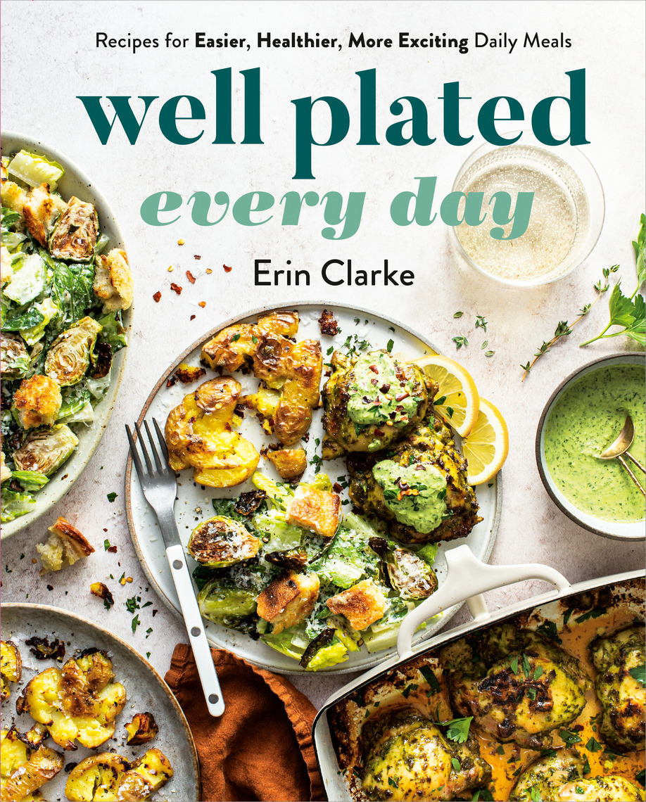 Well Plated Every Day by Erin Clarke (Ebook) - Read free for 30 days