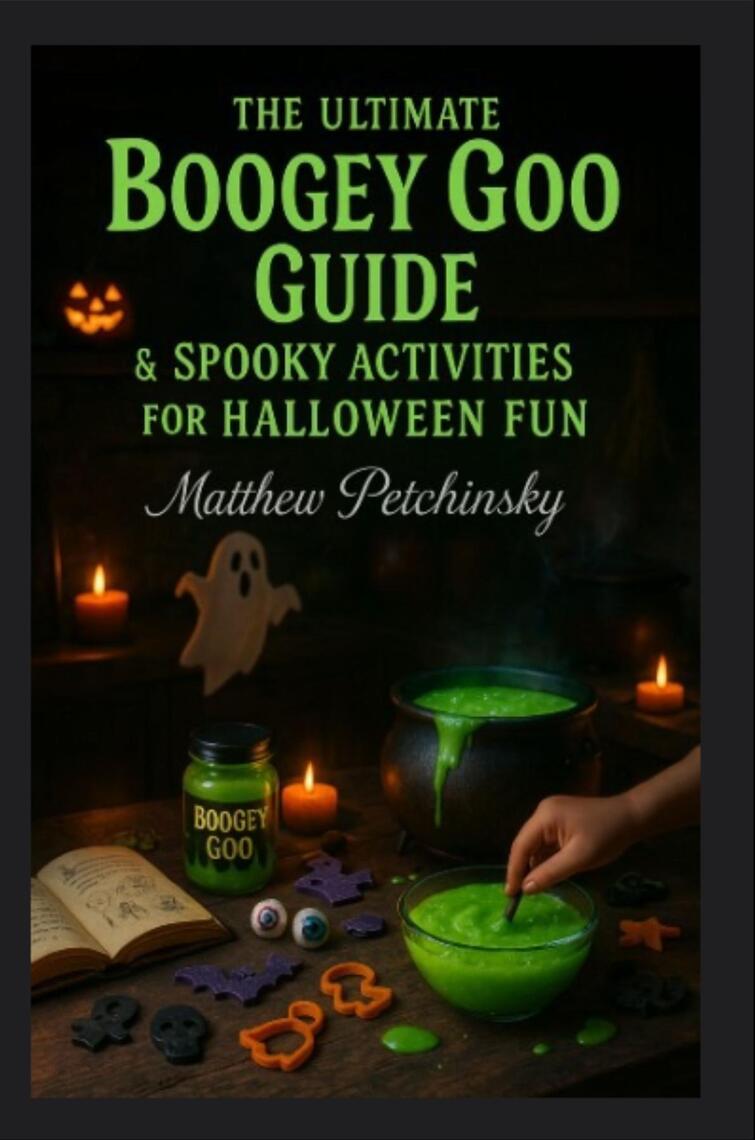 The Ultimate Boogey Goo Guide & Spooky Activities for Halloween Fun by ...