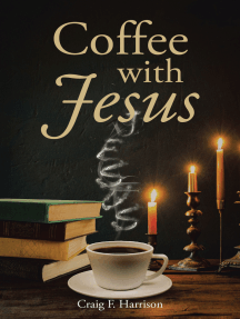 Coffee with Jesus by Craig F. Harrison (Ebook) - Read free for 30 days
