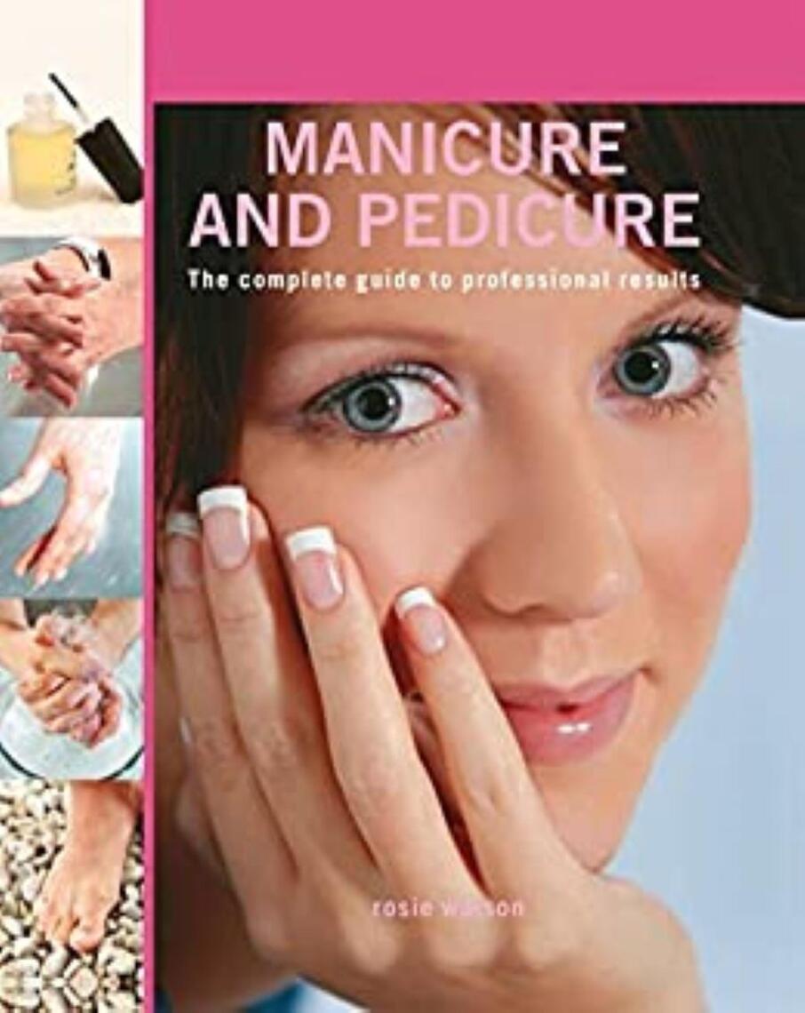 Professional Manicure and Pedicure by Rosie Watson (Ebook) - Read free ...