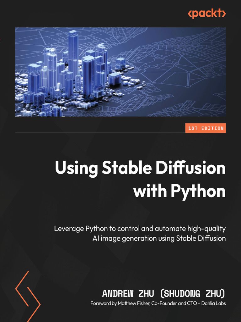 Using Stable Diffusion with Python by Andrew Zhu (Shudong Zhu), Matthew ...