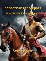 Shadows in the Steppe- Hunt for the Khan´s Legacy