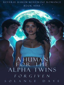 A Human for the Alpha Twins: Forgiven