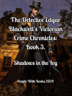 The Detective Edgar Blackwell's Victorian Crime Chronicles