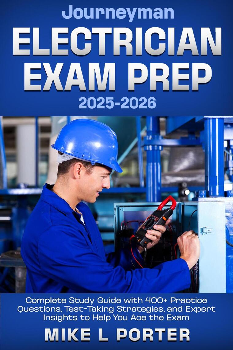 Journeyman Electrician Exam Prep 2025-2026 Complete Study Guide with ...