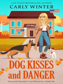 Dog Kisses and Danger: Heywood Hounds Cozy Mysteries, #6