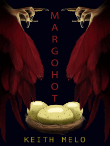 Margohot by Keith Melo (Ebook) - Read free for 30 days