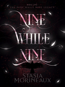 Nine While Nine: Book One