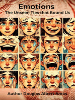 Emotions - The Unseen Ties that Bind Us