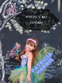 Where's My Sugar?: The Littlest faery, #2