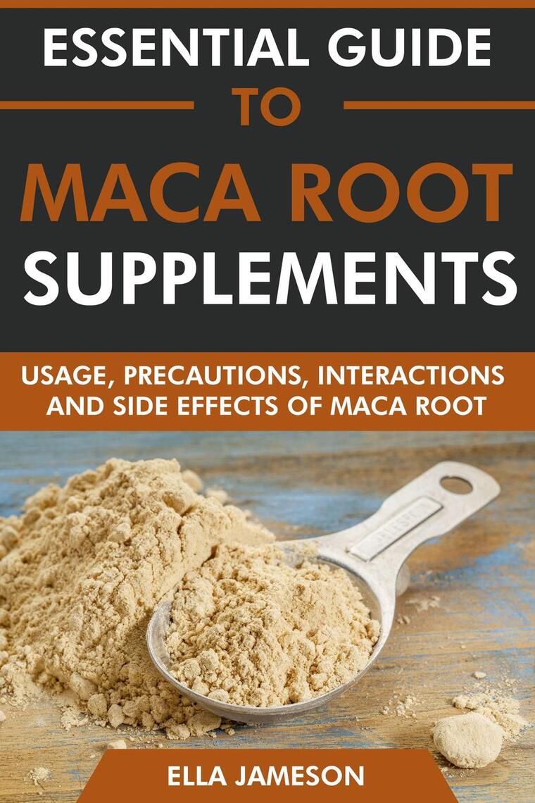 Essential Guide to Maca Root Supplements: Usage, Precautions ...