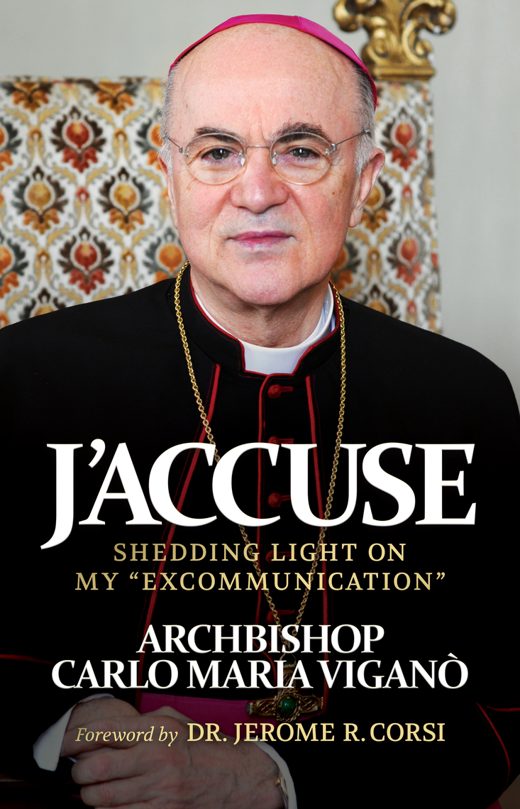 J’Accuse: Shedding Light on My “Excommunication” by Archbishop Carlo ...