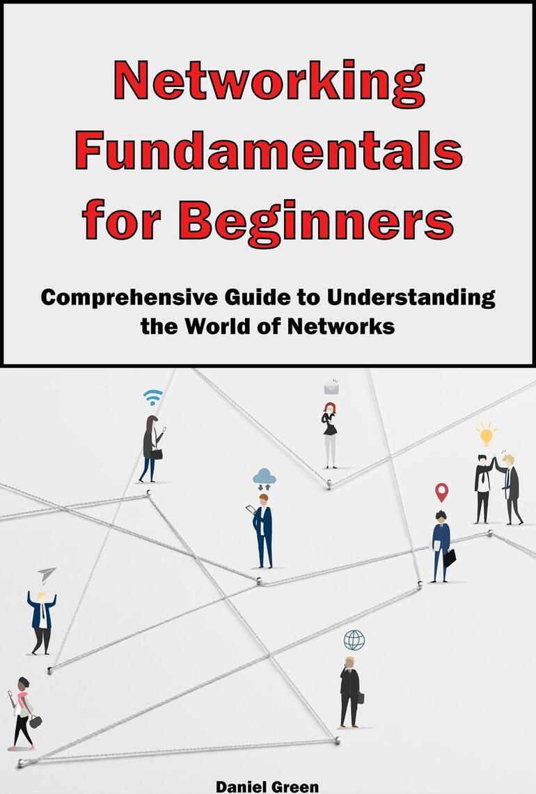 Networking Fundamentals for Beginners by Daniel Green (Ebook) - Read ...