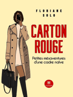 Carton rouge: Petites mésaventures d’une cadre naïve