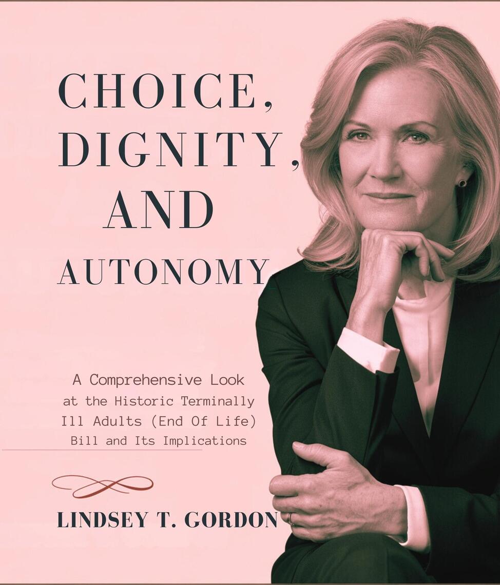 Choice Dignity And Autonomy By Lindsey T Gordon Ebook Read Free