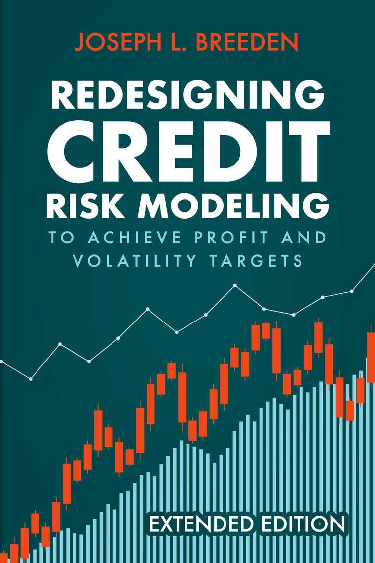 Redesigning Credit Risk Modeling to Achieve Profit and Volatility