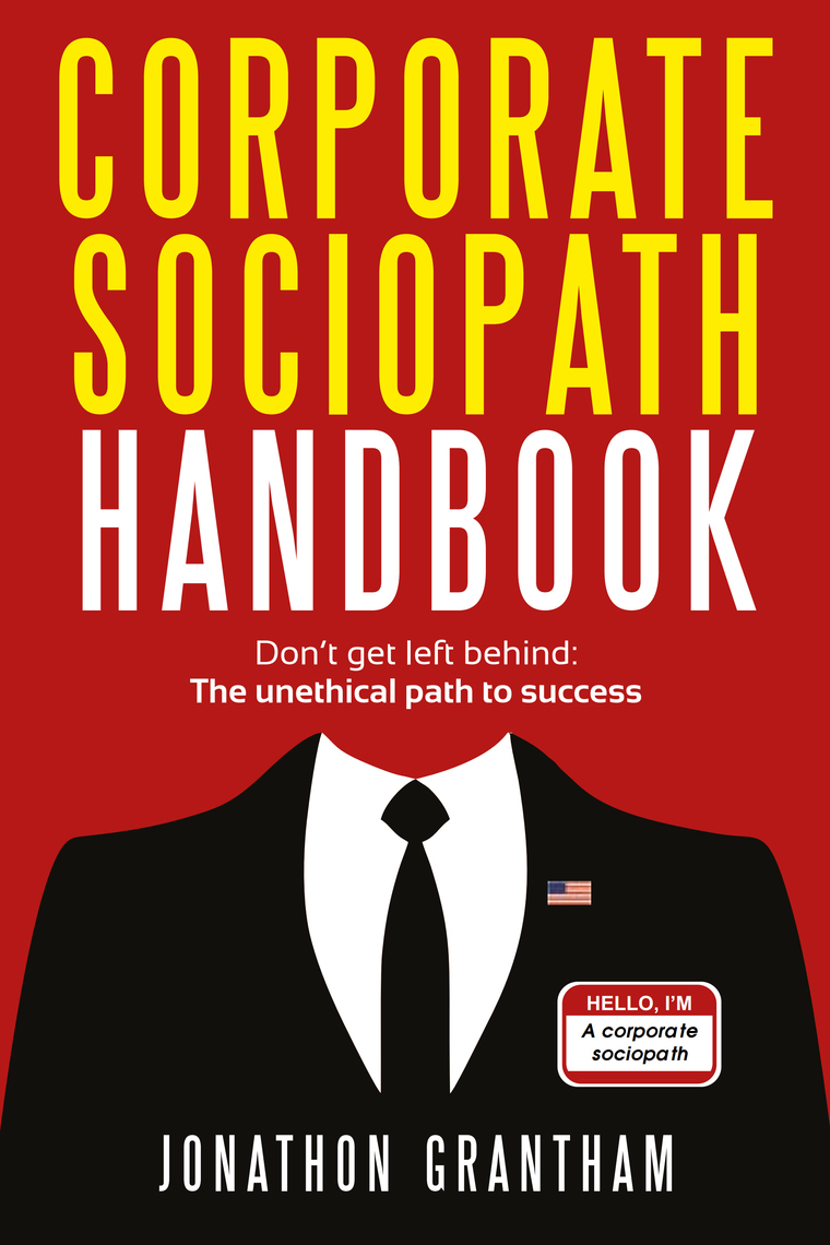 Corporate Sociopath Handbook by Jonathon Grantham (Ebook) - Read free ...