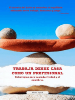 Trabaja desde casa como un profesional: Estrategias para la productividad y el equilibrio