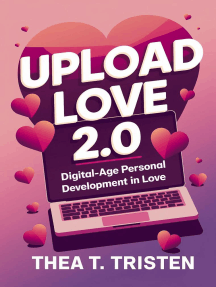 Upload Love 2.0: Digital-Age Personal Development in Love