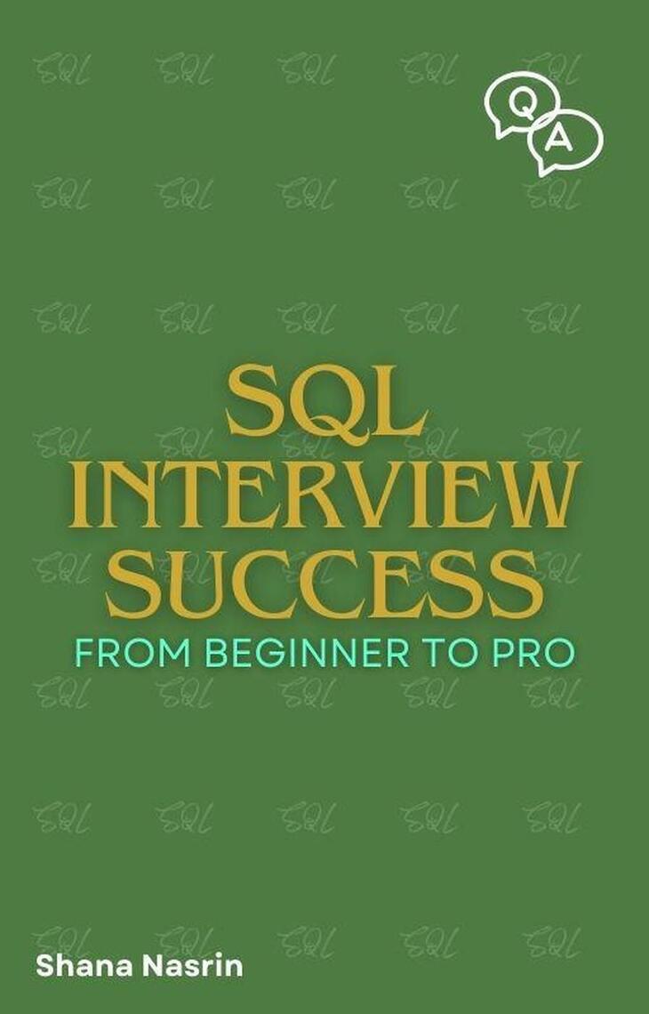 SQL Interview Success From Beginner To Pro by Shana (Ebook) - Read free ...