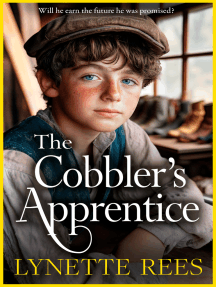 The Cobbler's Apprentice: A heartwarming, historical saga from Lynette Rees