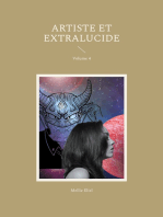 Artiste et extralucide: Volume 4