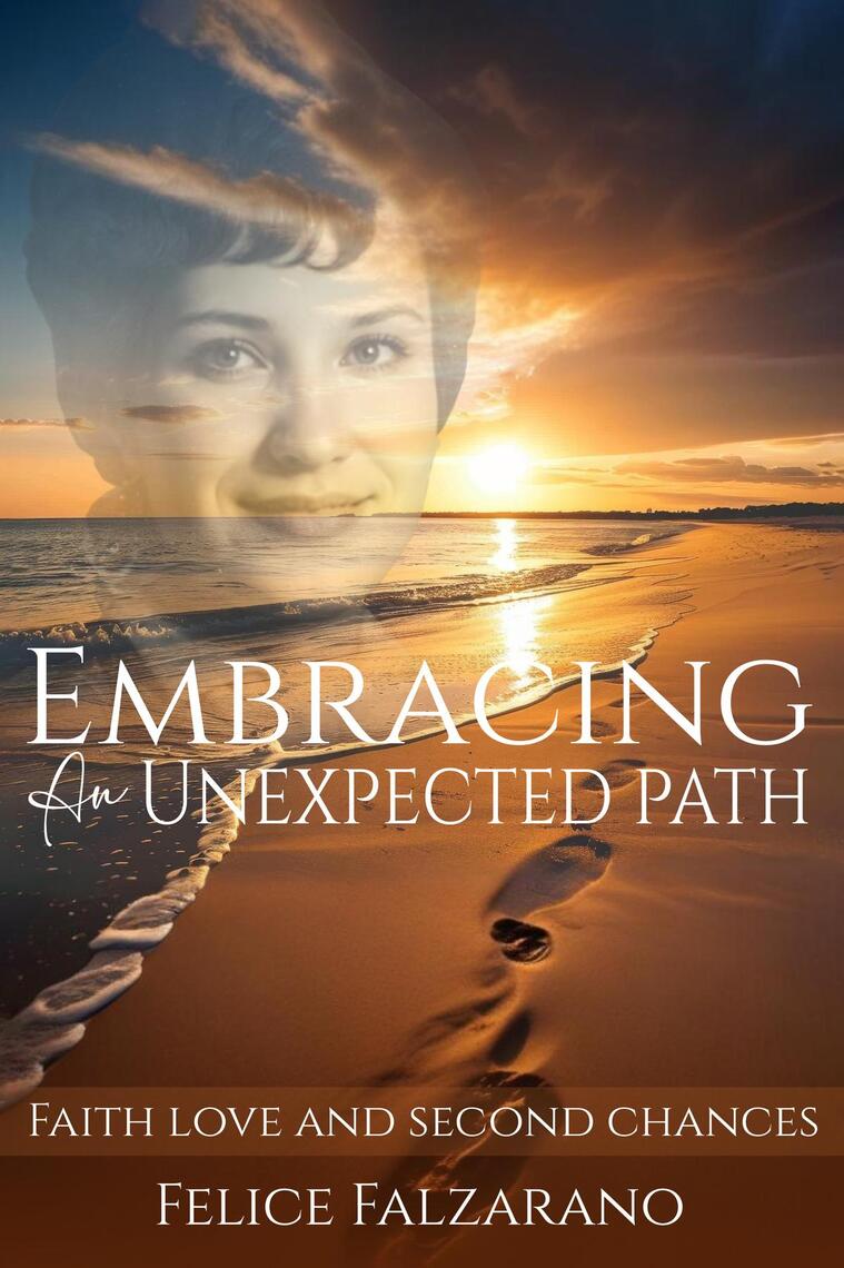Embracing an Unexpected path by Felice Falzarano (Ebook) - Read free ...