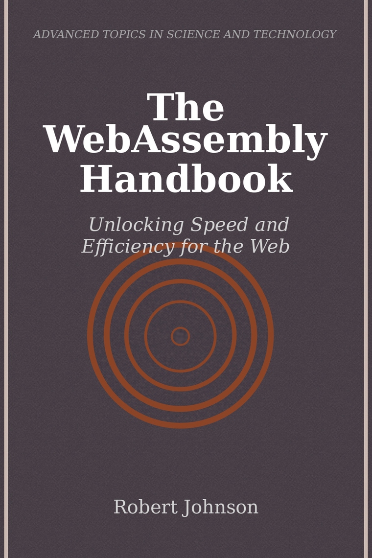 The WebAssembly Handbook by Robert Johnson (Ebook) - Read free for 30 days