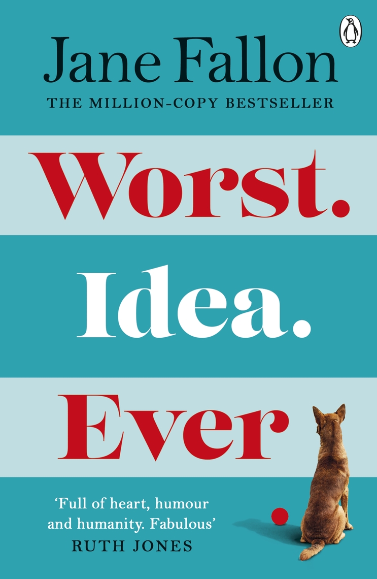 Worst Idea Ever by Jane Fallon (Ebook) - Read free for 30 days