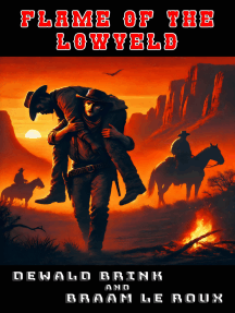 Flame of the Lowveld: The Frontiersman of the Lowveld - The Complete Series, Book 1